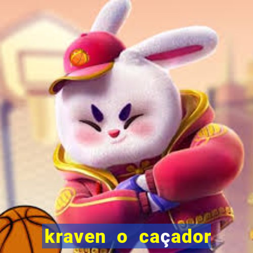 kraven o caçador filme completo dublado pobreflix